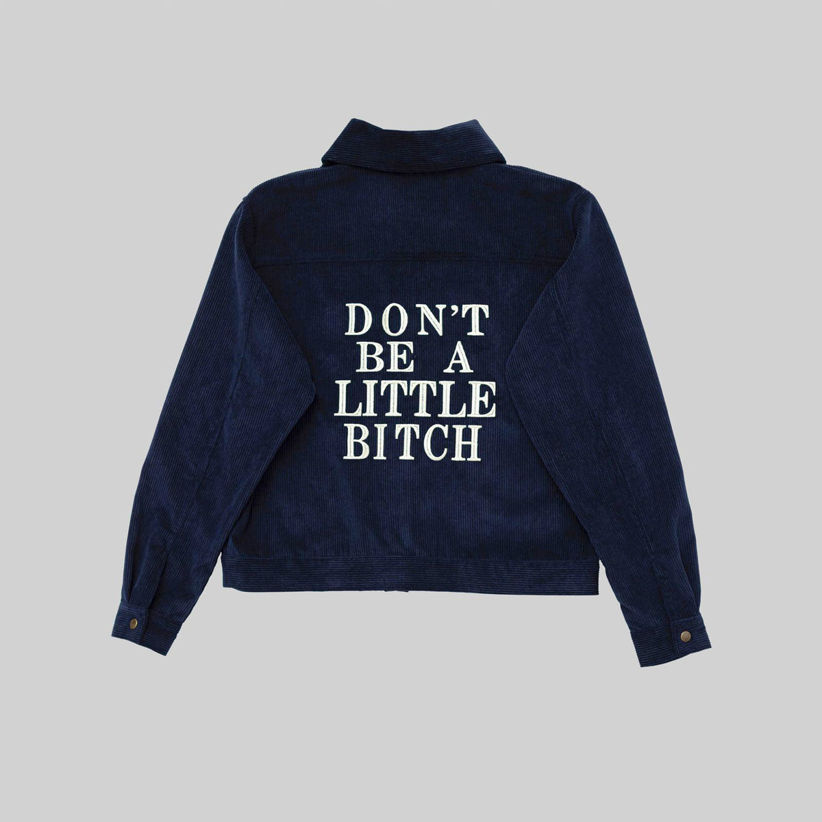 Veste en velours côtelé "Ne sois pas une petite salope" — PDV